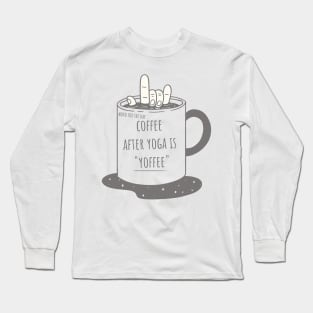 Coffee Yoga Long Sleeve T-Shirt